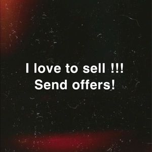 Send offers ! I’m always opens to offers !